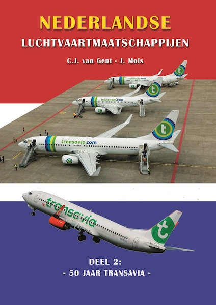 Nederlandse Luchtvaartmaatschappijen: deel 2: Transavia 9789059611719