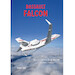 Dassault Falcon, ruim zes decennia Franse innovatie in woord en beeld 