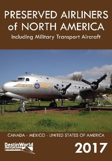 Preserved Airliners of North America including Military Transports 9780995530799