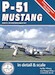 P-51 Mustang Part 2. XP-51B Through P-51C DS-4