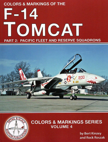 Colors and Markings of the F-14 Tomcat Part 2, Pacific Fleet and reserve Squadrons  9798457065741