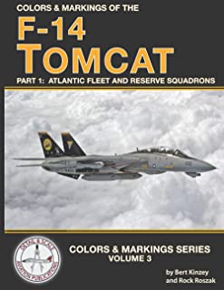 Colors and Markings of the F-14 Tomcat Part 1, Atlantic Fleet and reserve Squadrons  9798724331036