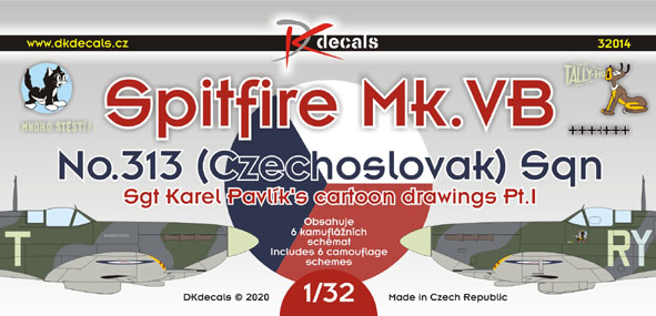 Spitfire Mk.VB No 313(Czechoslovak) and Sgt Karel Pavlik's Cartoons Part1 (6 camo schemes) DK32014