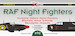 RAF Night fighters (Hirricane, Defiant, Havoc Pandora, Blenheim, Havoc Turbinlight Beaufighter and Mosquito) 9 schemes DK72137