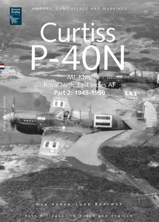 Curtiss P40N Warhawk. History, Camouflage and Markings part 2 1945-1950 (REISSUE) 9789490092030