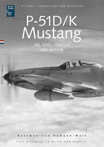 P51D/K Mustang, Historie, Camouflage en kentekens 2nd Edition (REPRINT) 9789081720755