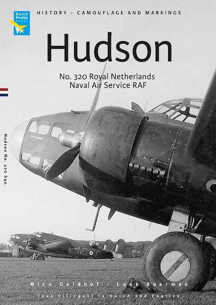 Lockeed Hudson No 320 Royal Netherlands Naval Air service, RAF 9789490092559
