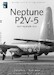 Lockheed P2V-5 Neptune in MLD/ Royal Netherlands Naval Service (REPRINT) DF-25