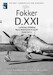 Fokker D21 History, Camouflage and Markings Deel 2 / Part 2 (REPRINT) d21