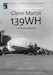 The Battle of the Dutch Indies,  Glenn Martin 139WH LA/ML-KNIL, RNEIAAF (REPRINT) Glenn Martin