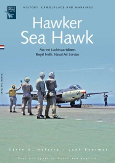Hawker Sea Hawk in Marine Luchtvaart Dienst / Royal Netherlands Naval Air Service (HERDRUK) 9789490092344