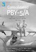 Consolidated PBY-5/A; Marine  Luchtvaartdienst, Royal Netherlands Naval Air Service 1941-1945,  History, camouflage and markings  (REPRINT) DF-46