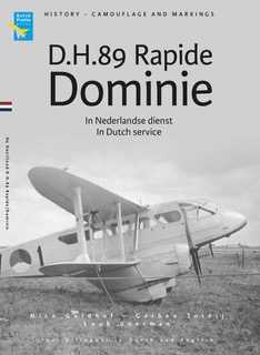 DH89 Rapide / Dominie in Dutch service / In Nederlandse dienst 9789490092429