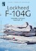Lockheed F104G Starfighter in Koninklijke Luchtmacht Service, History, camouflage and markings (REPRINT) DF-30