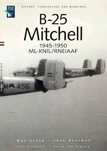 B25 Mitchell 1945-1950 in dienst van de Militaire Luchtvaart KNIL/ RNEIAAF (HERUITGAVE)  DF-18