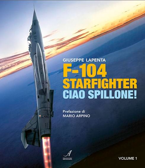 F-104 STARFIGHTER – Ciao Spillone! 9791255760085