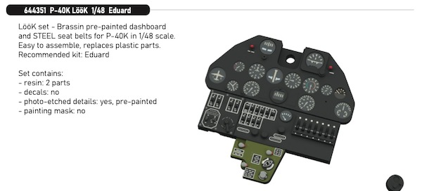 Curtiss P40K Warhawk Löök  Instrument Panel and seatbelts (Eduard)  E644351