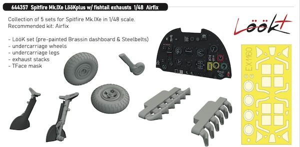 Spitfire Mk.IXe LööK + Instrument Panel and seatbelts, Fishtail Exhaust stacks, wheels, Legs and TFace mask (Eduard) E644357