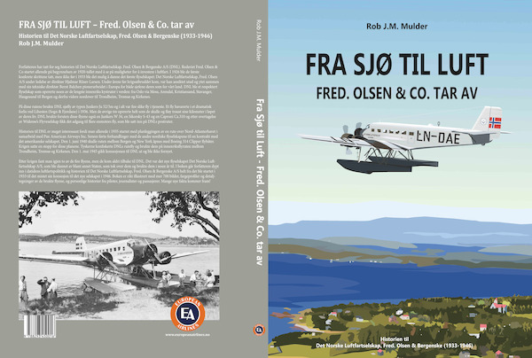 Fra Sjø til Luft – Fred Olsen & Co tar av Historien til Det Norske Luftfartselskap, Fred. Olsen & Bergenske 9788293450016