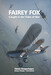 Fairey Fox, caught in the tides of war (REPRINT!)