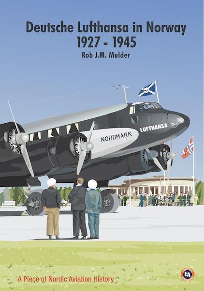 Deutsche Lufthansa in Norway, 1927-1945 (Expected October 2017) 97882997371..