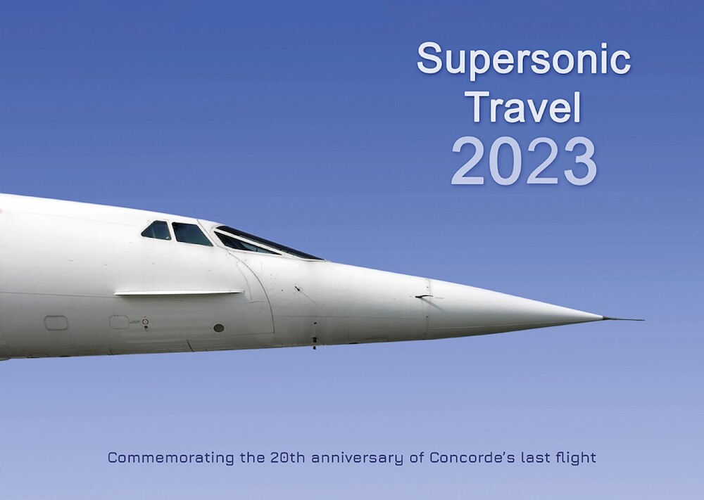 Flightcon 9781915614018 Supersonic Travel 2023 calendar Commemor