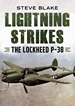 Lightning Strikes .The Lockheed P-38 9781781557884