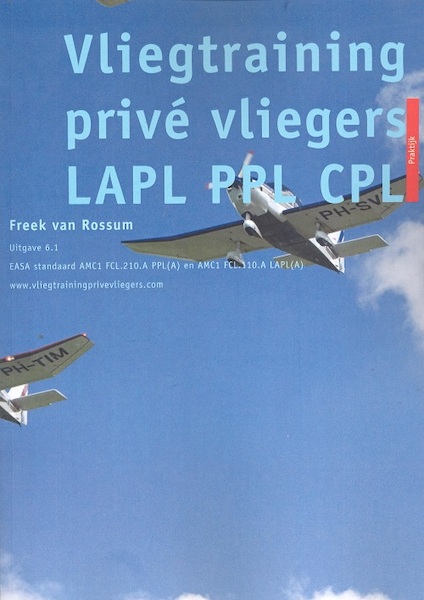 Vliegtraining Privé vliegers LAPL, PPL, CPL  9789082616309