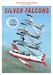 40 years of Silver Falcons Falcons