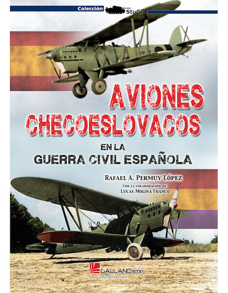 Aviones checoeslovacos en la Guerra Civil española  9788419469182