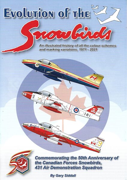 Evolution of the Snowbirds, Commemorating the 5oth Anniversary of the Canadian Forces Snowbirds, 431 Air Demonstration Squadron Snowbirds