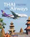 Thai Airways - Vom kleinen Inlandsflugdienst zum Mitglied der Star-Alliance 