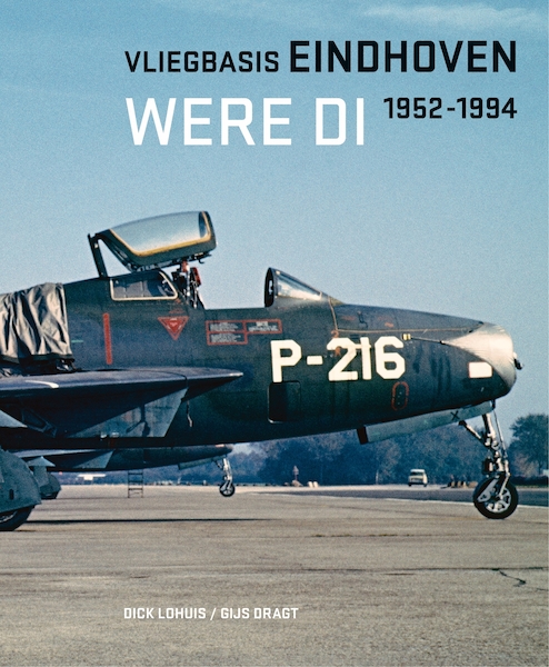 Vliegbasis Eindhoven, Were Di 1952-1994  9789083312200