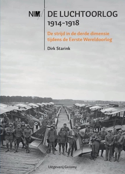 De Luchtoorlog 1914-1918, de strijd in de derde dimensie tijdens de Eerste Wereldoorlog 9789082858112