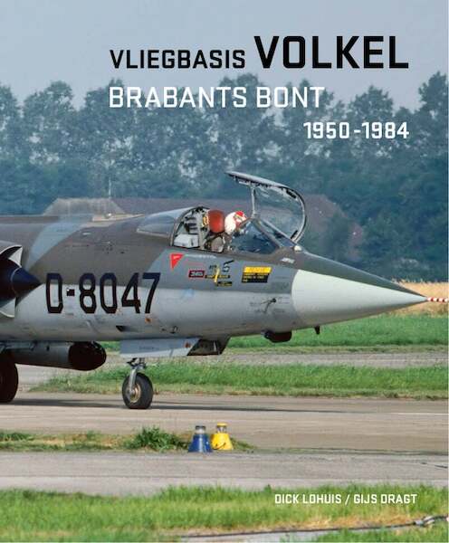 Vliegbasis Volkel, Brabants bont 1950-1984 9789083312217