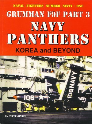 Grumman F9F Panther part three: Navy Panthers: Korea and Beyond 0942612610