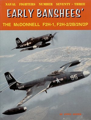 Early Banshees', the McDonnell F2H-1. F2H-2/2B/2N/2P 0942612736
