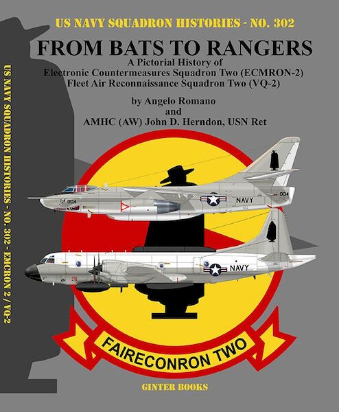 From Bats to Rangers , a pictorial history of Electronic Countermeasures Squadron Two (ECMRON-2) and Fleet Air Reconnaissance Squadron Two (VQ-2) 9780996825894