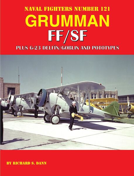 Grumman FF/SF And G-23 Delfin/Goblin and Prototypes 9798989950959