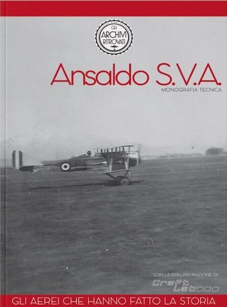 Ansaldo SVA, Monografia Tecnica / The Planes That Made History - Ansaldo SVA  9788894244014