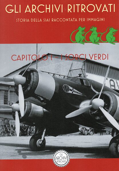 Stori Della SIAI Raccontata per Immagiuni : SIAI S.79 Ch.1 - The Green Mice 9789529372386
