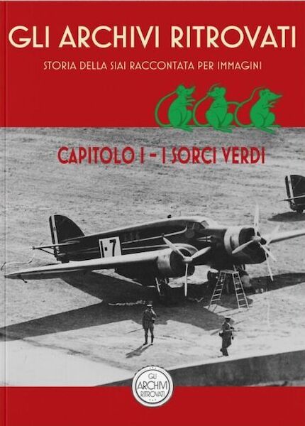 Stori Della SIAI Raccontata per Immagiuni : SIAI S.79 Ch.1 - The Green Mice  9791281181045