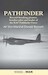 Pathfinder, Records-breaking Pioneer Bomber Pilot and Leader of te RAF Pathfinder Force