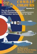 Combat colours No5: The De Havilland Mosquito  in RAF PR and Bomber service 1941-1945 (REPRINT)  0953904083