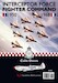 Interceptor Force Fighter Command 1950-1968 