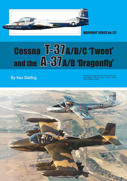 Cessna T37A/B/C 'Tweet' and the A37A/B 'Dragonfly' ws-127