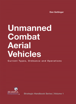 Unmanned Combat Aerial Vehicles | Current Types, Ordnance and Operations  9781950394050