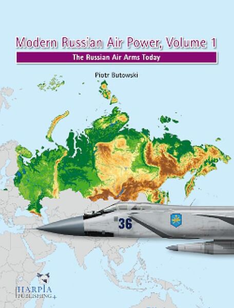 Modern Russian Air Power, Volume 1 (Expected May 2024)  9781950394166