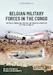 Belgian Military Forces in the Congo Volume 2: Congolese Tactical Air Force Co-operation with the CIA 1964-1967