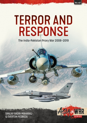 Terror and Response: The India-Pakistan Proxy War, 2008-2019 9781804510155